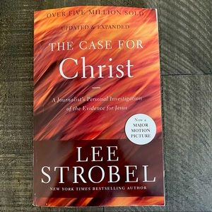 “The Case for Christ” By Lee Strobel